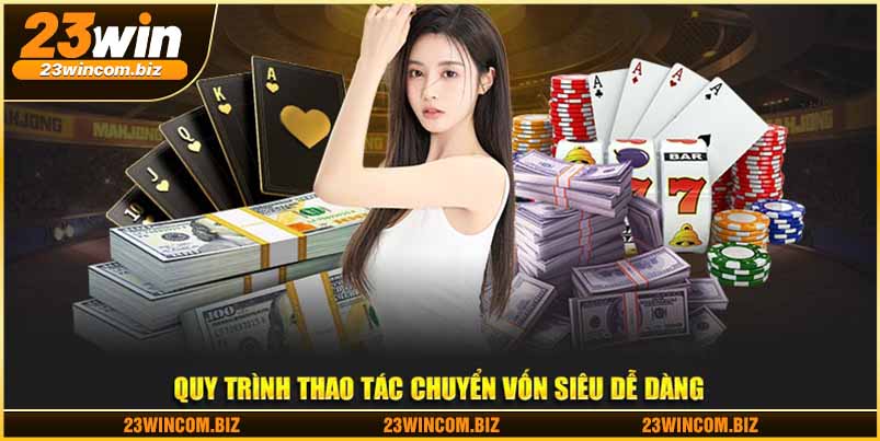 Quy trình thao tác chuyển vốn siêu dễ dàng