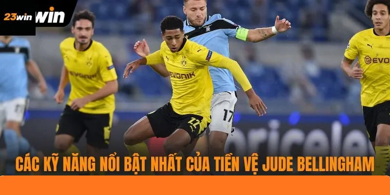 Các kỹ năng nổi bật nhất của tiền vệ Jude Bellingham